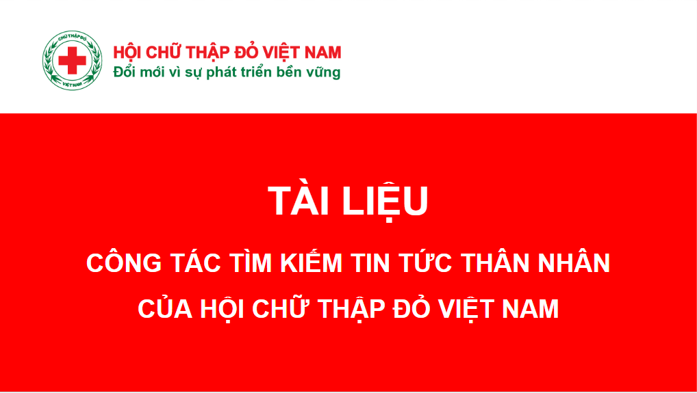 Tìm kiếm tin tức thân nhân thất lạc do chiến tranh và thảm họa thiên tai